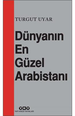 Dünyanın En Güzel Arabistanı