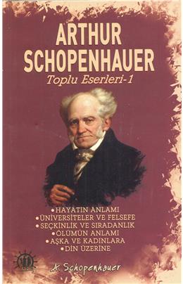 Arthur Schopenhauer Toplu Eserleri 1