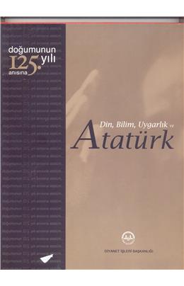 Din Bilim Uygarlık Ve Atatürk