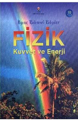 İlginç Bilimsel Bilgiler Fizik Kuvvet Ve Enerji