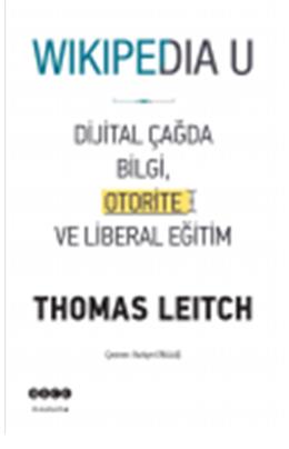 Wıkıpedıa U Dijital Çağda Bilgi Otorite Ve Liberal Eğitim