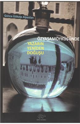 Öz Yaşam Öyküsünde Yazarın Yeniden Doğuşu