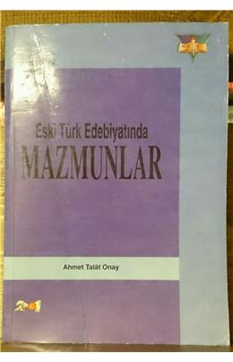 Eski Türk Edebiyatında Mazmunlar