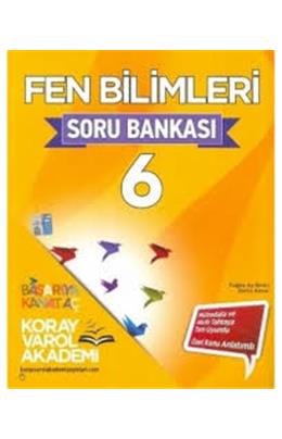 Koray Varol Akademi 6. Sınıf Fen Bilimleri S.B.