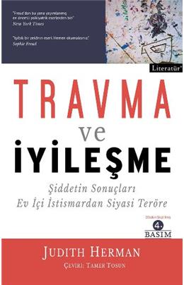 Travma Ve İyileşme - Gözden Geçirilmiş 4.Basım