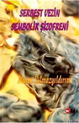 Serbest Vezin Sembolik Şizofreni