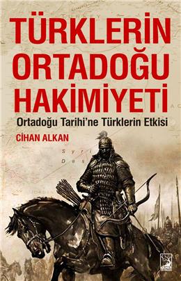 Türklerin Ortadoğu Hakimiyeti
