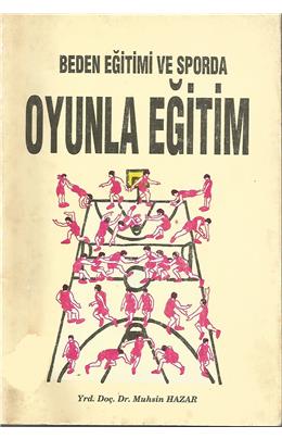 Beden Eğitimi Ve Sporda Oyunla Eğitim