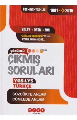 Merkez Ygs-Lys Türkçe Sözcükte Anlam Cümlede Anlam Çözümlü Çıkmış Sorular