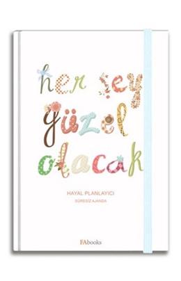 Her Şey Güzel Olacak - Hayal Planlayıcı