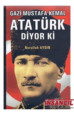 Atatürk Diyor Ki