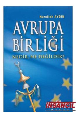 Avrupa Birliği Nedir Ne Değildir