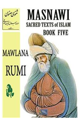 Masnawi Sacred Texts Of Islam Book Five