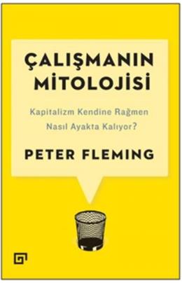 Çalışmanın Mitolojisi