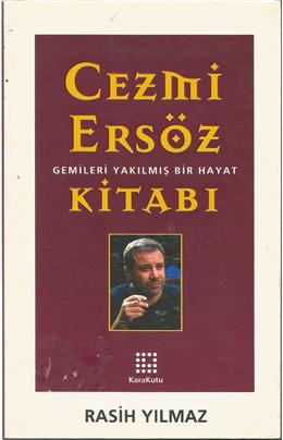 Cezmi Ersöz Kitabı / Gemileri Yakılmış Bir Hayat (İkinci El)