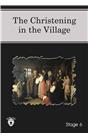 The Christening In The Village İngilizce Hikaye Stage 6