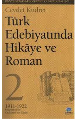 Türk Edebiyatında Hikaye Ve Roman 1911-1922 (Cilt 2) (İkinci El)