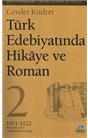 Türk Edebiyatında Hikaye Ve Roman 1911-1922 (Cilt 2) (İkinci El)