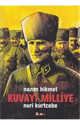 Nazım Hikmet Kuvayi Milliye Nuri Kurtcebe
