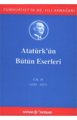 Atatürkün Bütün Eserleri Cilt 18 (1925-1927) (İkinci El)