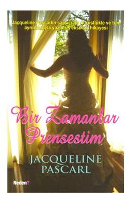 Bir Zamanlar Prensestim : Prenses Jacquelıne
